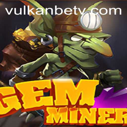 Discover the Thrilling World of GemMiner and Vulkan.Bet